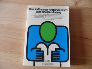 Neue Kraftreserven für Führungskräfte durch autogenes Training