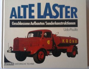 gebrauchtes Buch – Udo Paulitz – Alte Laster - Geschlossene Aubauten / Sonderkonstruktionen