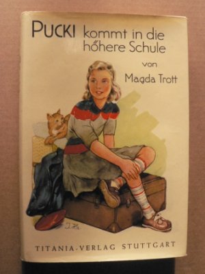 gebrauchtes Buch – Trott, Magda/Hansen – Pucki kommt in die höhere Schule