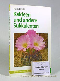 gebrauchtes Buch – Hans Hecht – Kakteen und andere Sukkulenten.