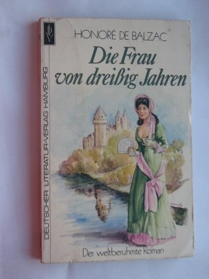 Die Frau von dreißig Jahren