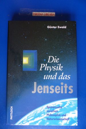 gebrauchtes Buch – Günter Ewald – Die Physik und das Jenseits