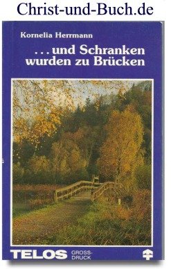 Und Schranken Wurden Zu Brucken Kornelia Herrmann Buch Gebraucht Kaufen A01m7ghb01zzr