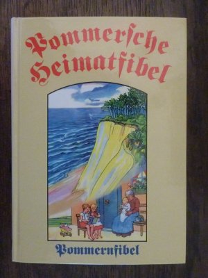 Pommersche Heimatfibel - Nachdruck einer Originalfibel von 1939 *ungelesen*