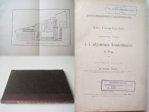 Die Geschichte und der gegenwärtige Zustand des k. k. allgemeinen Krankenhauses in Prag. Uibersichtlich dargestellt. Erste Ausgabe. Prag, Calve, 1891. * […]