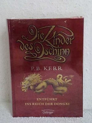 gebrauchtes Buch – P.B. Kerr – Entführt ins Reich der Dongxi