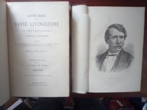 Letzte Reise von David Livingstone in Centralafrika von 1865 bis zu seinem Tode 1873. Vervollständigt durch einen Bericht über seine Leiden und letzten […]