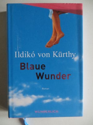 gebrauchtes Buch – Kürthy, Ildikó von – Blaue Wunder