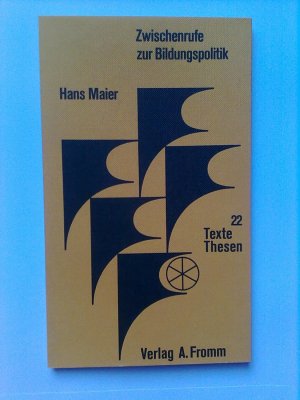 gebrauchtes Buch – Hans Maier – Zwischenrufe zur Bildungspolitik. Texte und Thesen , 22