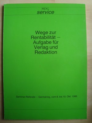 Wege zur Rentabilität - Aufgabe für Verlag und Redaktion