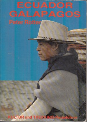 gebrauchtes Buch – Peter Rotter – Ecuador /Galapagos Band 1