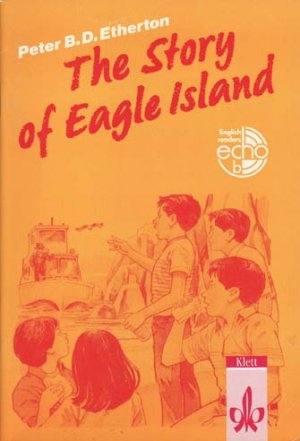 The Story of Eagle Island - Etherton, Peter