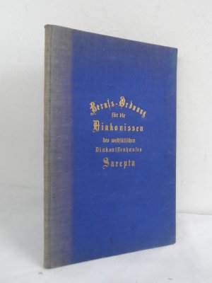 Diakonissendienst - Berufsordnung für die Diakonissen- des westfälischen Diakonissenhauses
