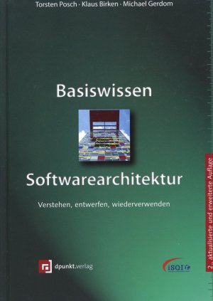 Basiswissen Softwarearchitektur - Posch, Torsten Birken, Klaus Gerdom, Michael