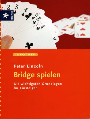 Bridge spielen: Die wichtigsten Grundlagen für Einsteiger