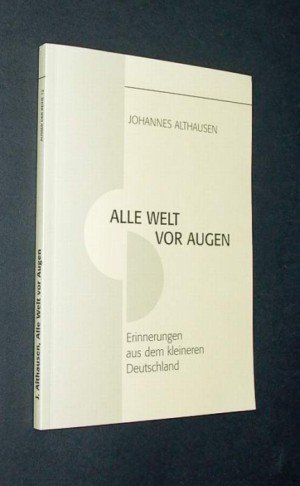 Alle Welt vor Augen