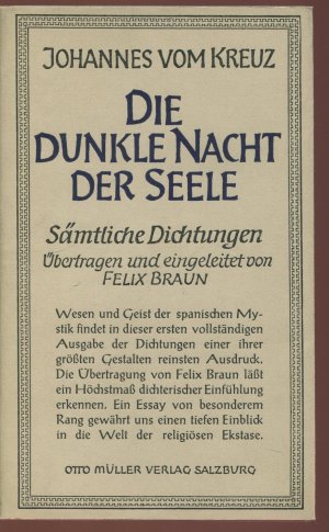 Die dunkle Nacht der Seele. Sämtliche Dichtungen. Aus dem Spanischen übertragen und eingeleitet von Felix Braun