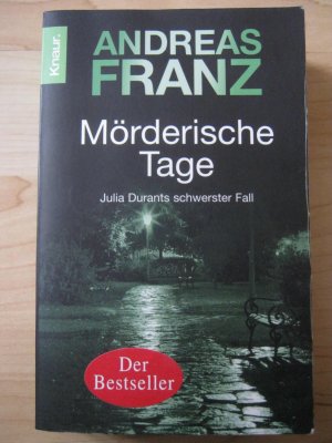 gebrauchtes Buch – Andreas Franz – Mörderische Tage - Julia Durants schwerster Fall