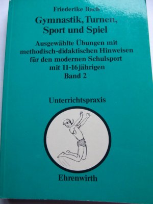 Gymnastik, Turnen, Sport und Spiel