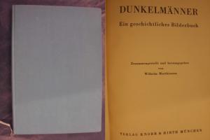 Dunkelmänner - Ein geschichtliches Bilderbuch