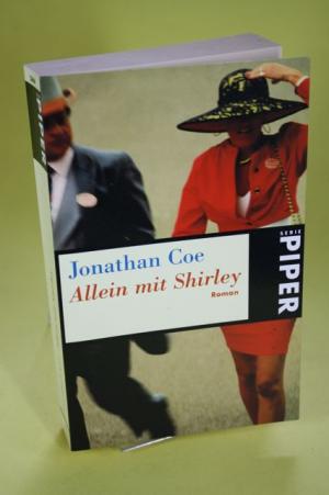 gebrauchtes Buch – Jonahtan Coe – Allein mit Shirley - Roman / Piper Serie 2464 ; 1890