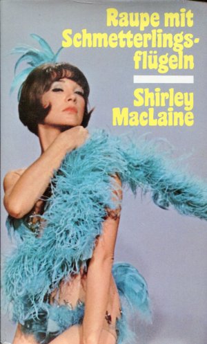 gebrauchtes Buch – Shirley MacLaine – Raupe mit Schmetterlingsflügeln