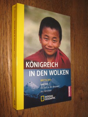 gebrauchtes Buch – Britta Das – Königreich in den Wolken. Bhutan - Ein Jahr in der Bergwelt des Himalaja