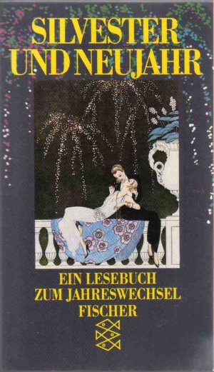 Silvester und Neujahr - Ein Lesebuch zum Jahreswechsel