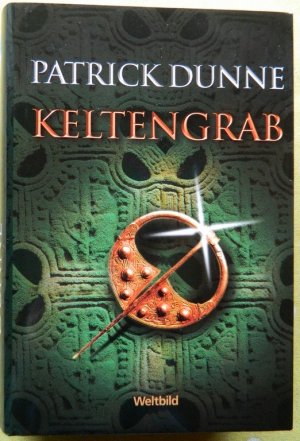 gebrauchtes Buch – Patrick Dunne – Keltengrab