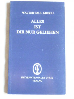 Alles ist dir nur geliehen