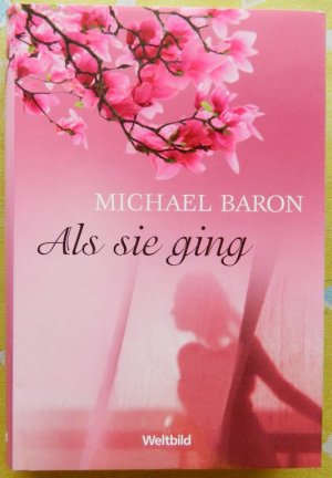 gebrauchtes Buch – Michael Baron – Als sie ging