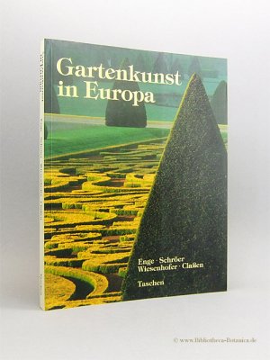 gebrauchtes Buch – Enge, Torsten Olaf/Carl Friedrich Schröer – Gartenkunst in Europa., 1450 - 1800. Vom Villengarten der italienischen Renaissance bis zum englischen Landschaftsgarten.