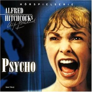 Alfred Hitchcocks - Psycho - Alfred Hitchcock, Thomas Karallus