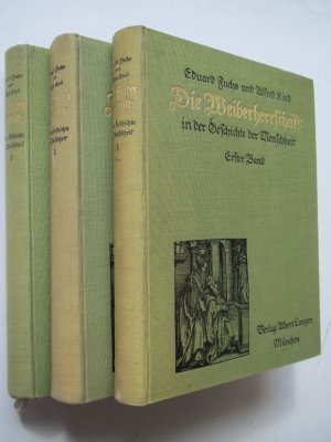 Fuchs, Ed. und A. Kind. Die Weiberherrschaft in der Geschichte der Menschheit. Erste Ausgabe. 2 Bände und 1 Ergänzungs-Band in 3 Bänden. München, Verlag […]