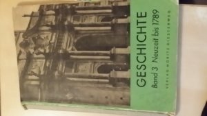 Geschichte für Mittel- und Realschulen Band 3. Neuzeit bis 1789