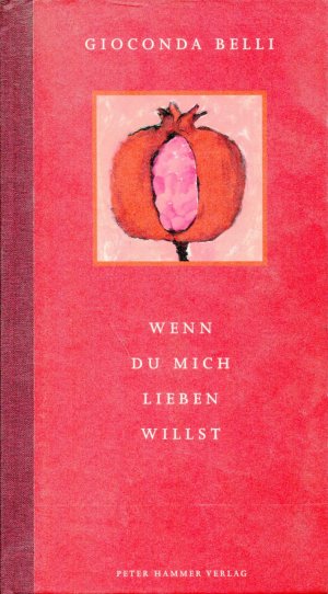 gebrauchtes Buch – Gioconda Belli – Wenn du mich lieben willst