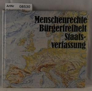 gebrauchtes Buch – Kultusminister des Landes Nordrhein-Westfalen  – Menschenrechte - Bürgerfreiheit - Staatsverfassung