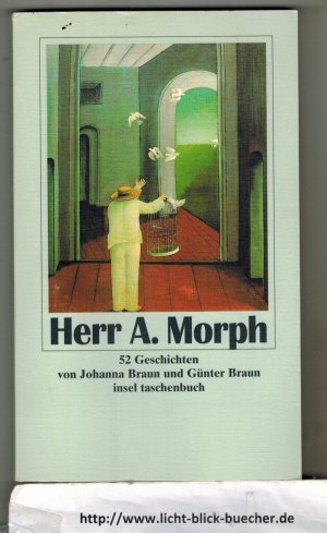 gebrauchtes Buch – Johannna und Günter Braun – Herr A. Morph