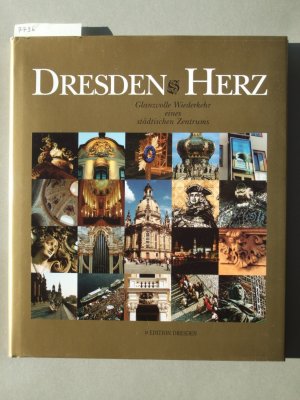 gebrauchtes Buch – Klaus Willem Sitzmann (Fotos) – Dresdens Herz : glanzvolle Wiederkehr eines städtischen Zentrums ; Bilddokumentation