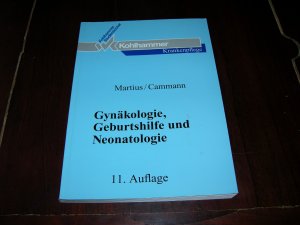 Gynäkologie, Geburtshilfe und Neonatologie - Studienbuch für Krankenschwestern, Krankenpfleger, Hebammen und med. techn. Assistenten