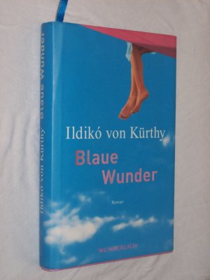 gebrauchtes Buch – Kürthy, Ildikó von – Blaue Wunder