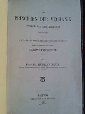 Die Principien der Mechanik.Historisch und kritisch dargestellt