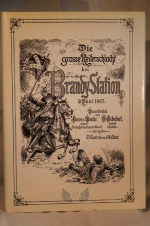 Die grosse Reiterschlacht bei Brandy Station