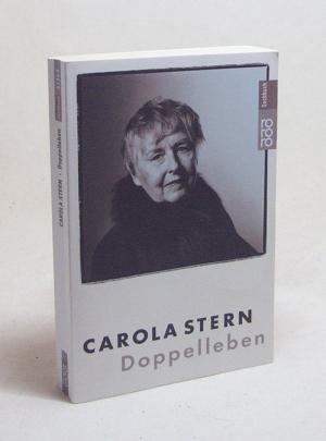 gebrauchtes Buch – Carola Stern – Doppelleben / Carola Stern