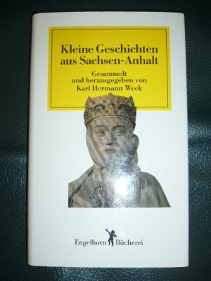 gebrauchtes Buch – Weck, Karl Hermann  – Kleine Geschichten aus Sachsen-Anhalt