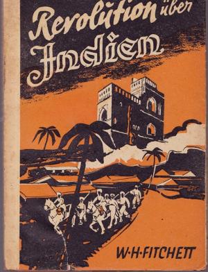 antiquarisches Buch – Indien - Fitchett, W. H. – Revolution über Indien.