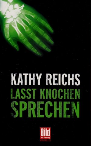 gebrauchtes Buch – Kathy Reichs – Lasst Knochen sprechen