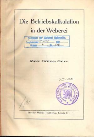 antiquarisches Buch – Max Götze – Die Betriebskalkulation in der Weberei