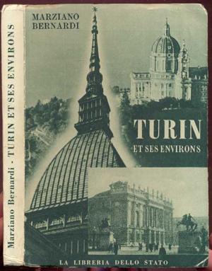 Turin et ses environs. 135 illustrationes et 1 Plan