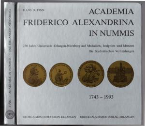 Academia Friderico Alexandrina in Nummis. 1743-1993